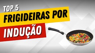 Frigideira antiaderente indução Aprenda a escolher a sua Top 5 frigideiras para fogão de indução [upl. by Thier29]