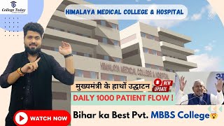 बिहार का सबसे Best Private MBBS College  Himalaya Medical College amp Hospital  Latest Update 2024 [upl. by Past152]