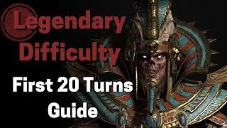 Warhammer II  Legendary First 20 Turns Guide  Tomb Kings [upl. by Tallia]