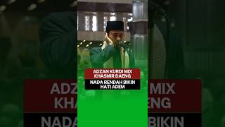 ADZAN KURDI DAENG SYAWAL VERSI NADA SEDANG  COCOK NIH BUAT PEMULA [upl. by Antonie]