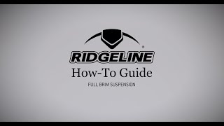 Ridgeline® Full Brim HowTo Guide — Suspension [upl. by Corri]