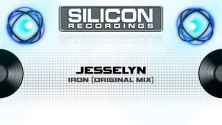 Jesselyn  Iron Original Mix SR 06385 [upl. by Aliuqat]