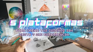 5 Programas y Plataformas para Diseño grafico con poca experiencia y GRATIS [upl. by Motch]