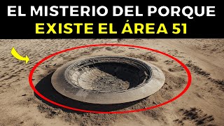 El Misterio del PORQUE EXISTE el ÁREA 51 aún sin resolver [upl. by Ernest]