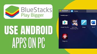 How to Use Bluestacks for Android Apps [upl. by Carlie]