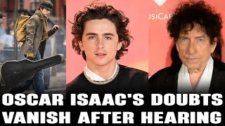 Oscar Isaacs Doubts on Chalamet as Dylan Vanish After Hearing Him Sing [upl. by Nauqyaj]