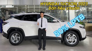 Hyundai Tucson 2023 phiên bản Tiêu chuẩn quotmùa giảm thuếquot sắp hết  quyết đoán thời điểm vàng [upl. by Htebharas384]