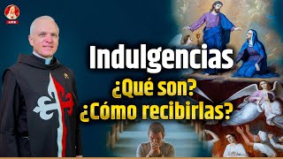 Las INDULGENCIAS ¿Qué son ¿Cómo alcanzarlas indulgencia purgatorio [upl. by Appilihp]