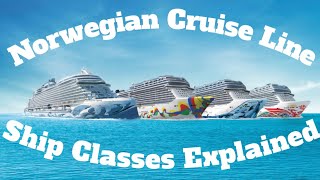 A Beginners Guide to Norwegian Cruise Line Ship Classes [upl. by Laehpar139]