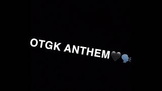 4sg ken ft Gyg keke  otgk anthem  🗣 [upl. by Anitsrihc]