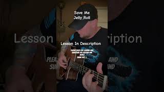 Save Me  Jelly Roll guitar lesson [upl. by Eehc]