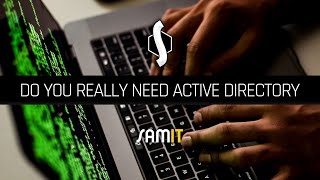 Do You Really Need Active Directory [upl. by Ecnarret]