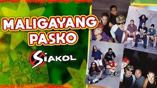 MALIGAYANG PASKO  Siakol Lyric Video OPM Christmas [upl. by Jovitta]