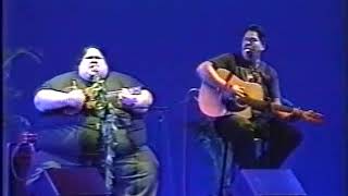 Israel quotIZquot Kamakawiwoʻole  quotTake Me Home Country Roadquot LIVE  1997 [upl. by Retswerb581]