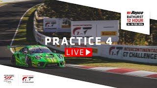 LIVE  Practice 4  Repco Bathurst 12 Hour  IGTC  Fanatec GT Australia [upl. by Farhsa]