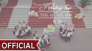 MV OFFICIAL Khoảng Trời THTH  RIOW [upl. by Klemens360]