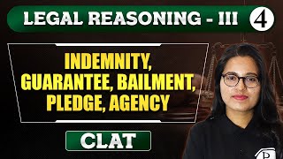 Legal Reasoning III  Lec 4  Indemnity Guarantee Bailment Pledge Agency  CLAT [upl. by Finah]