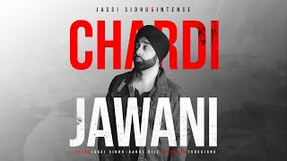 Chardi Jawani  Jassi Sidhu  Intense  Official Video  Khel Khel Mein 2024 [upl. by Ellehciram]