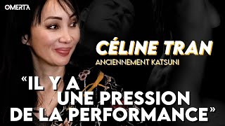 Céline Tran ExKatsuni  « Il y a une pression de la performance » [upl. by Einnaj]