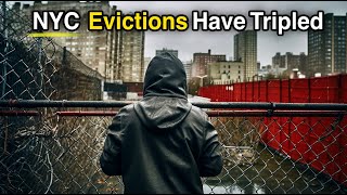 Evictions Have Tripled in NYC… Why [upl. by Annoed230]