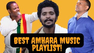 ምርጥ የአማራ ሙዚቃ ስብስብ  Ethiopian Amhara Music Collection 2022  NonStop [upl. by Ahsimik70]