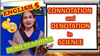 English 5  Connotation and Denotation in Science  Virtual demonstration teaching [upl. by Noach]