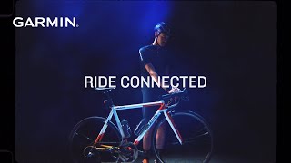 Ride Connected  Garmin Cycling [upl. by Elsey]