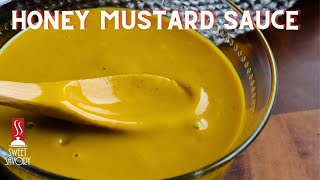 Honey Mustard Sauce  How to Make Honey Mustard Sauce  Tasty Dips  Home Made Sauces [upl. by Novaat]