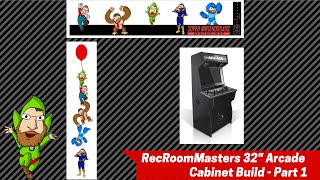 RecRoomMasters 32quot Arcade Cabinet Build  Part 01 [upl. by Stepha]