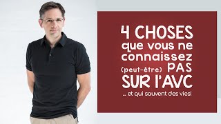 4 choses que vous ne connaissez peutêtre pas sur l’AVC et qui sauvent des vies [upl. by Cirilo408]