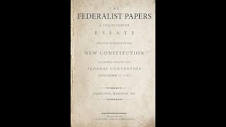 The Federalist Papers 1 – General Introduction [upl. by Culosio879]