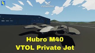 Stormworks  Hubro M40  VTOL Private Jet [upl. by Fein16]