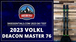 2023 Volkl Deacon Master 76  SkiEssentialscom Ski Test [upl. by Micaela]