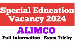 Special Education Vacancy 2024  ALIMCO  Special Education Job [upl. by Ailed]