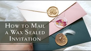 How to Mail Wax Sealed Envelopes [upl. by Yeznil]