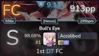 91⭐ Accolibed  nano  Bulls Eye Nexus HDDT 9868 FC 1  913pp  osu [upl. by Ronn549]