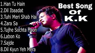 Best Of KK  KK Best Songs  KK Best Bollywood Songs 2023 ❤️ [upl. by Trik]