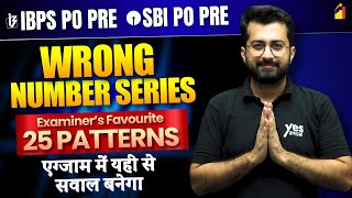 Examiners Favourite 25 Patterns of Wrong Number Series  IBPS  SBI PO Prelim 2024  Aashish Arora [upl. by Dric805]