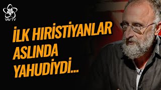 İlk Hristiyanlar Havariler Aslında Yahudiydi❗ Prof Dr Kürşat Demirci Vav TV [upl. by Paten]