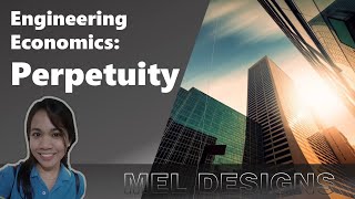 Engineering Economics Perpetuity [upl. by Rezeile]