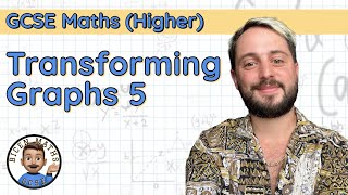 Transforming Graphs 5 • Coordinate Transformations • GCSE Maths Higher 🧩 [upl. by Aseela557]