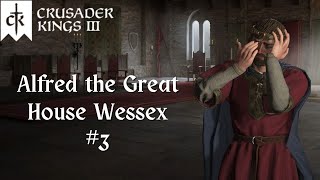 Crusader Kings 3  Alfred the Great  They did WHAT to my wife 3 [upl. by Isola124]