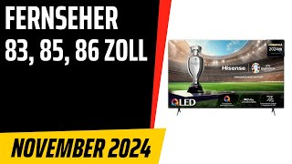 TOP–5 Die besten Fernseher 83 85 86 Zoll November 2024 Test amp Vergleich  Deutsch [upl. by Amhser]