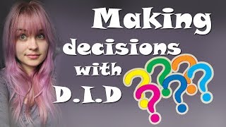 Making decisions with DID ❔❓ MultiplicityampMe [upl. by Annekim]