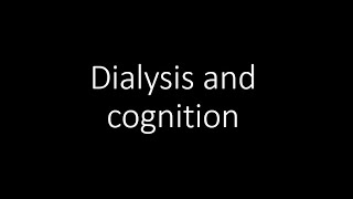 Does hemodialysis affect cognition [upl. by Borgeson]