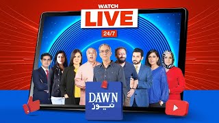 🔴 Dawn News Live  Latest News Headlines  Breaking News  247 Pakistan News  Press Conferences [upl. by Oderfliw462]