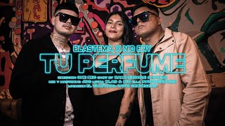 BLASTEMA X NIO BRY  Tu Perfume Video Oficial SHOTBYONEREC [upl. by Addiego]