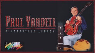 Paul Yandell  quotFingerstyle Legacyquot VHS video 1986 [upl. by Nnylrahc626]