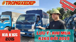 30102024  Báo giá mẫu xe tải cũ KIA K165 đời 2015 tải 1 tấn 65 đủ cùng Trọng Xế Đẹp trongxedep [upl. by Adiaz469]