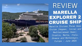 Marella Cruises Marella Explorer 2  Three Seas Cruise Aegean Ionian amp Mediterranean  June 2024 [upl. by Artenek813]